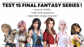 Tes 15 seri game Final Fantasy • core i3-1115G4 + intel UHD graphics + 8 gb RAM game test