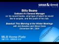 2009-12-11 | Billy Beane, OAK GM, on his recent trades and Winter Meeting happenings - Sirius ~> Oakland A's General Manager Billy Beane joined Steve Davis and Jim Bowden on Baseball This Morning on-site at Day 2 of the 2009 Winter Meetings in ... (<span>2:)