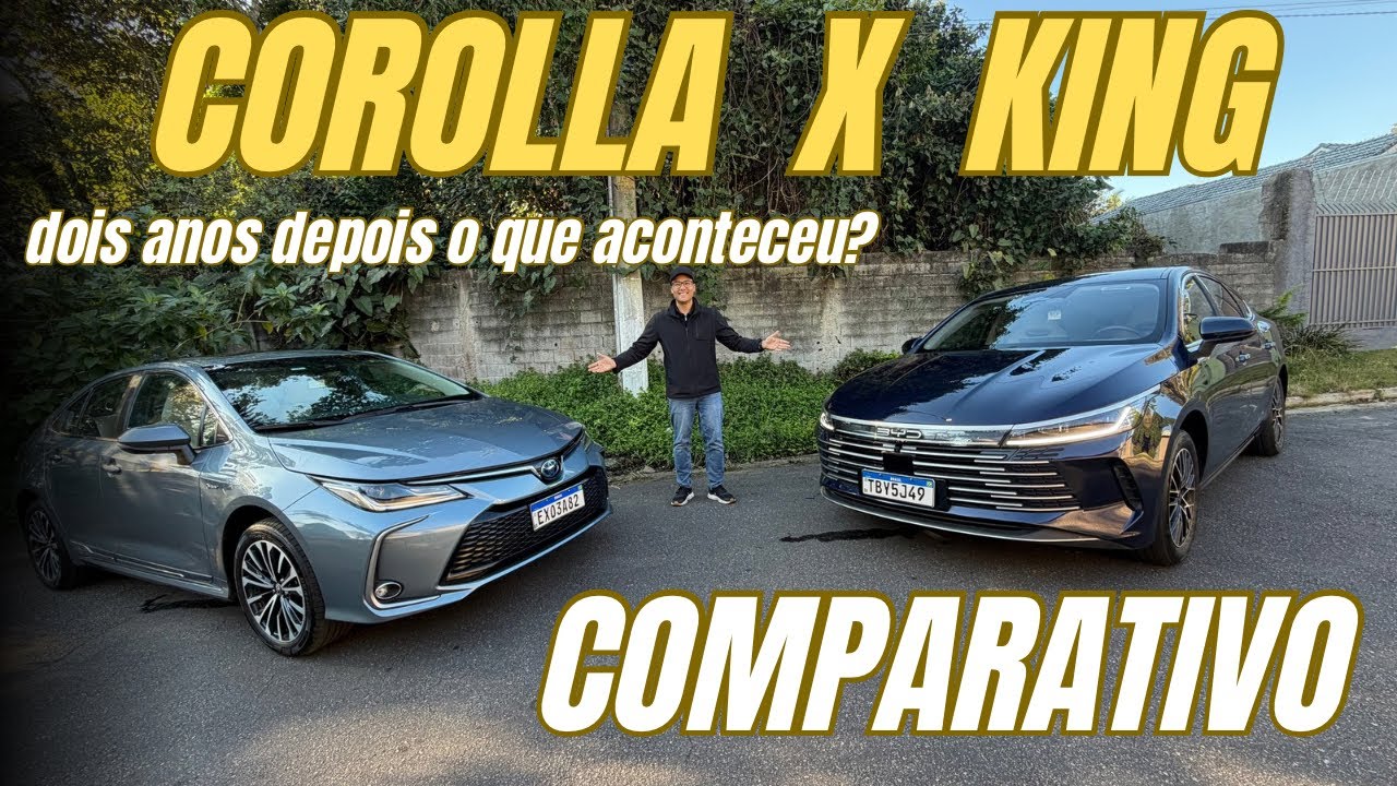 COMPARATIVO BYD KING E TOYOTA COROLLA: quem superou quem e virou REI dois anos depois?