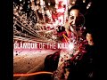 Glamour Of The Kill - So Who Said Romance Is Dead