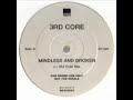 UK GARAGE - 3RD CORE MINDLESS AND BROKEN (MJ COLE MIX)