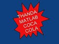 Thanda Matlab!!