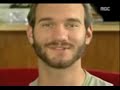 You will never win if you never begin(Nick Vujicic: Life Without Limbs).wmv 