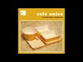 cafe unice (contemode extended mix) cafe unice (contemode extended mix)