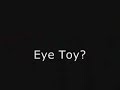 Eye Toy
