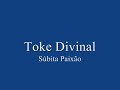 toke divinal s�bita paix�o