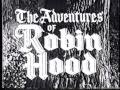 Adventures of Robin Hood (1955-59) Complete Open (J&J) Adventures of Robin Hood (1955-59) Complete Open (J&J)