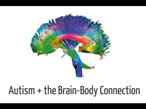 Autism & the Brain-Body Connection