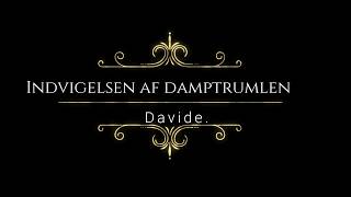 Indvielsen af damptrumlen Davide