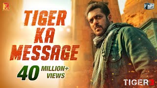 Tiger Ka Message  Tiger 3  Salman Khan Katrina Kai