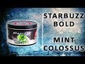 Recenzja: Starbuzz Bold - Mint Colossus