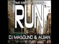 Dj MaSound & Ali.ian Ft. Matthew McPeck - Run (Original Mix)