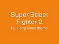 Super Street Fighter 2 remix (Fei Long)