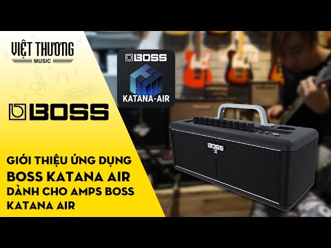 Giới thiệu amplifier Boss Katana Air và các kết nối với App