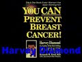 Harvey Diamond-You Can Prevent Breast Cancer