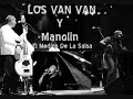 Los Van Van/ Manolin