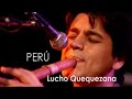 Lucho Quequezana Sonidos Vivos World Tour 2008