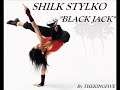 Shilk Stylko - Black Jack