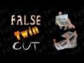  False Twin Cuts - An Easy False Cut Tutorial 