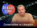 Conservatism versus Liberalism