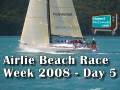Airlie Beach Race Week 2008 Day 5 - Big boats start