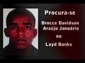 DEAT desbarata quadrilha de LOYD BANKS