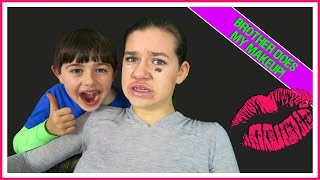 MY BROTHER DOES MY MAKEUP!