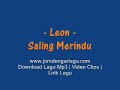 Leon - Saling Merindu
