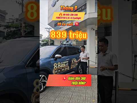 ???? Subaru Forester 2.0 i-S EyeSight Giảm Đến 360 Triệu | Chỉ Còn 88 Xe Cuối Cùng!