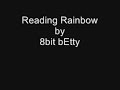 8bit bEtty - Reading Rainbow