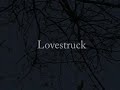 Lovestruck Part 1 Lovestruck Part 1