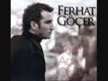 Ferhat Göcer - Sen Söyle Hayat 2008 Ferhat Göcer - Sen Söyle Hayat 2008