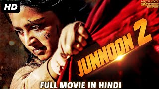 JUNOON 2 Hindi Dubbed Full Movie HD  Anushka Shett