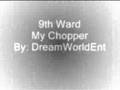 9th-Ward-My-Chopper-