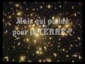 qui plaide pour la terre ? - who's defend EARTH ?
