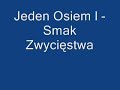 Jeden Osiem l - Smak Zwyci?stwa Jeden Osiem l - Smak Zwyci?stwa