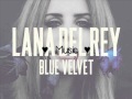 Lana Del Rey Blue Velvet