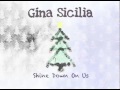 Gina Sicilia Shine Down On Us Official Music Video and Lyrics