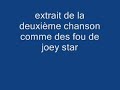 chanson  comme des fous de joey star