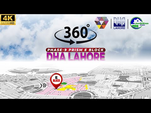 Live Securely: Explore DHA Lahore Phase 9 Prism E Block 360 Video