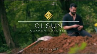 Olsun [Official Video] - Gökhan Türkmen #Sessiz