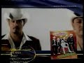 Rieleros del Norte A unto de Llorar TV promo