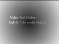 Ndee Naldinho - 5º Vigia