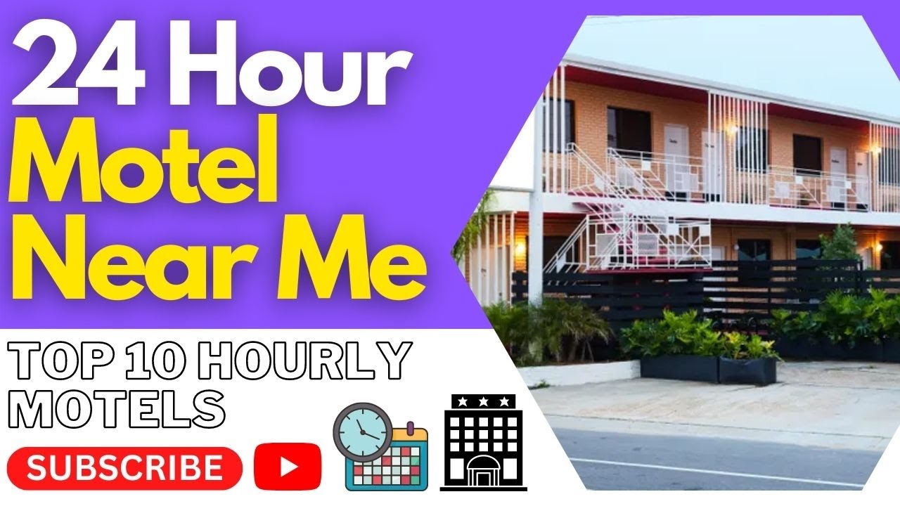 Leading 24 Hour Motel Near Me Top 10 Hourly Motels