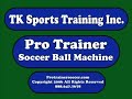 Soccer Training Tips - using Pro Trainer soccer ball machine