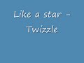 like a star - twizzle.wmv