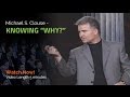 MLM Training - Michael S. Clouse - Knowing Why?