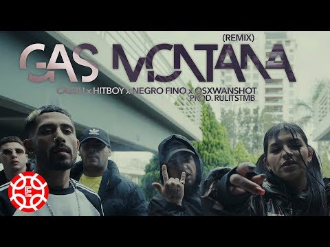 Gas Montana - Cazzu Ft Hitboy, Negro Fino y OSXWanshot 