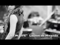 Lauren De Miranda New Life Official Music Video and Lyrics