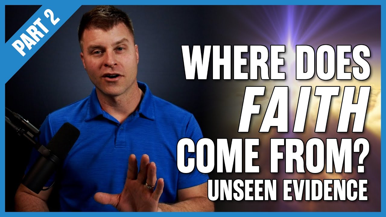 Where Does Faith Come From? - Part 2: Unseen Evidence | HOPE For Today